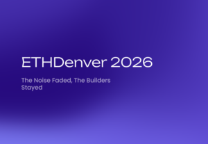 ETHDenver 2026: The Noise Faded, The Builders Stayed