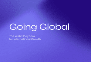 Going Global: The Web3 Playbook for International Growth
